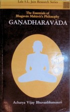 Ganadharavada the essentials - ganadharavada:,