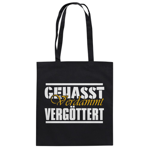 Gehasst verdammt vergöttert - vergöttert,