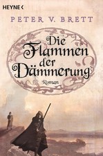 Peter V. Brett Die Flammen der