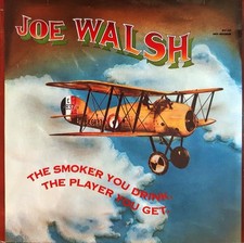 Joe Walsh - The Smoker You