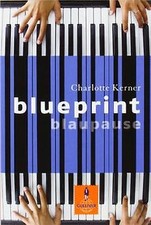 Blueprint Blaupause: Roman (Gulliver) von Kerner, Charlotte | Buch | Zustand gut