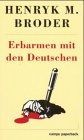 Erbarmen mit den deutschen von - mit,