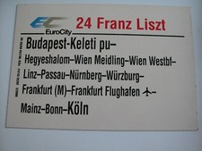 Zuglaufschild  EC  24  Franz List  Budapest Kelepi pu - Köln