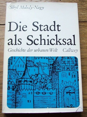 Sibyl moholy nagy die stadt - moholy-nagy,