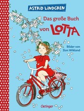 Astrid Lindgren ~ Das große Buch von Lotta 9783751200974