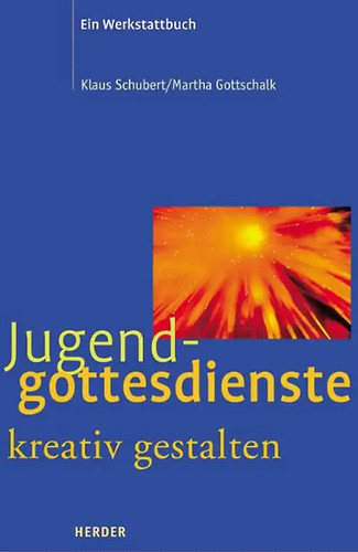 Jugendgottesdienste kreativ