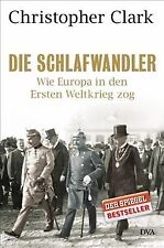 Die Schlafwandler: Wie Europa in den Ersten Weltkrieg zo... | Buch | Zustand gut