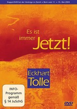 Eckhart Tolle: Es ist immer