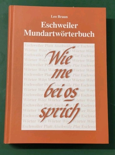 Eschweiler mundartwörterbuch - eschweiler,