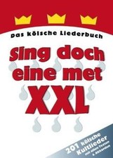 Sing doch eine met XXL: Das kölsche Liederbuch. 201 köls... | Buch | Zustand gut