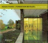 Renzo Piano - Fondation Beyeler. Ein Haus für die Kunst ... | Buch | Zustand gut