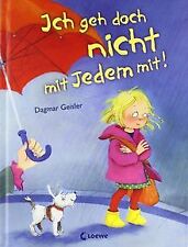 Ich geh doch nicht mit jedem mit! von Geisler, Dagmar | Buch | Zustand gut