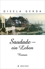 Saudade - ein Leben