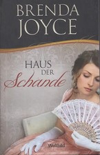 Haus der Schande - Brenda Joyce [Gebundene Ausgabe, Weltbild]