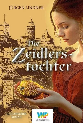 Die zeidlerstochter buch - die,