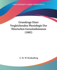 C. Fr. W. Krukenberg | Grundzuge Einer Vergleichenden Physiologie Der...