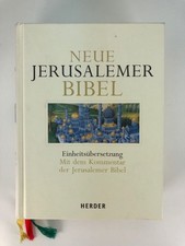 Neue Jerusalemer Bibel: Einheitsübersetzung - Mit dem Kommentar der Jerusalemer 