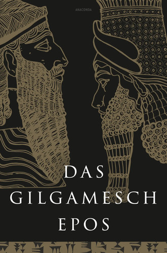 Das gilgamesch epos eine der - das,