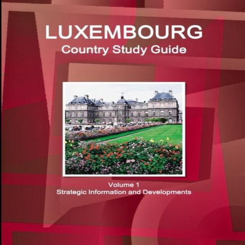 Luxembourg country study guide - luxembourg,