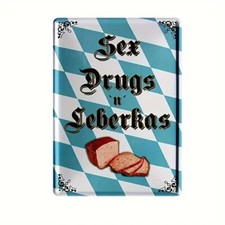 Blechschild Sex Drugs Leberkas