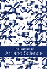 The Practice of Art & Science: The European Digital Art and Science Network ...