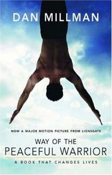 Way the peaceful warrior a - of,