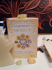 Die Gegenwart der Meister- Einweihungen in höhere Welten auf dem Pfad der...
