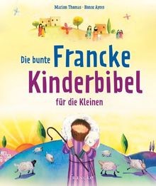 Die bunte francke kinderbibel - die, francke-kinderbibel