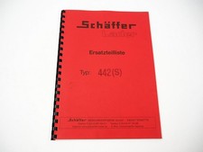 Schäffer 442 S Lader Hoflader Modell 98 Ersatzteilliste Ersatzteilkatalog 2004