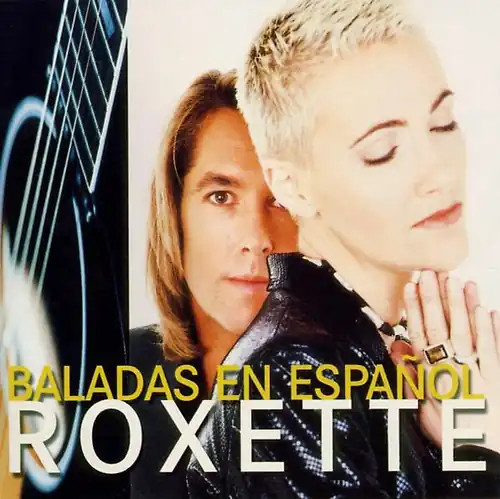 Roxette baladas en espanol - baladas,
