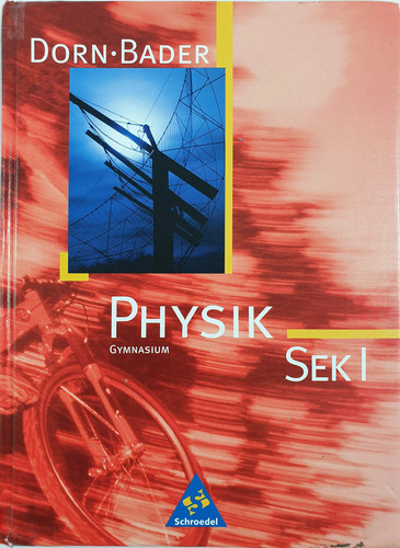 Physik sek gymnasium dorn - physik, i