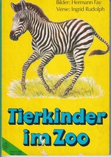 Hermann Fay/Ingrid Rudolph: Tierkinder im Zoo, Bilderbuch junior international
