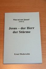 Jesus - der Herr der Stürme | von Ernst Modersohn | Heft | Zustand sehr gut 