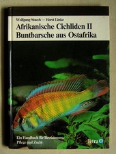Wolfgang Staeck/Horst Linke: Afrikanische Cichliden II – Buntbarsche aus Ostafri