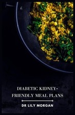 Diabetic Kidney-Friendly Meal