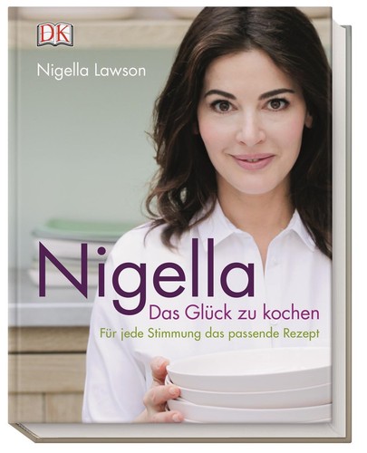 Nigella das glück kochen - nigella, zu