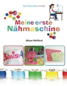 Mein erstes nahmaschinenbuch - mein,