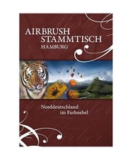 Airbrush Stammtisch Hamburg: Norddeutschland im Farbnebel