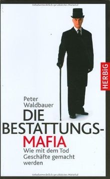 Die bestattungs mafia wie - die, bestattungs-mafia.