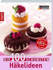 Die 100 schönsten Häkelideen von not specificed | Buch | guter Zustand