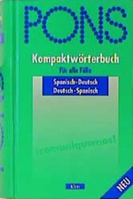 PONS Kompaktwörterbuch für alle Fälle. Spanisch-Deutsch /Deutsch-Spanisch