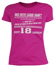 Damenshirt 18 Geburtstag Sprücheshirt Mädchen - Geburtstag 18 Jahre - Sprüche 18