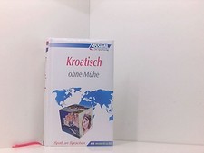 Assimil Kroatisch ohne Mühe: Lehrbuch (Niveau A1 bis B2) (Senza sforzo) die Meth