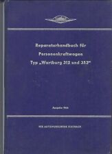 Reparaturhandbuch Wartburg 312 und 353 Ausgabe 1966 als Scan per Mail