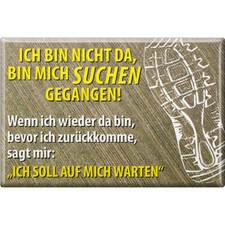 Küchenmagnet - ...bin mich