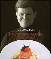 Kunst und Magie in der Küche von Wohlfahrt, Harald | Buch | Zustand gut