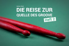 Die Reise zur Quelle des Groove von Helmar Weiß - Heft 2