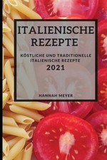 Italienische Rezepte 2021