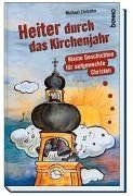 Heiter durch das - , kirchenjahr
