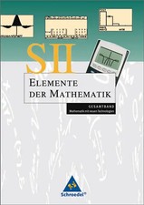 Elemente der Mathematik SII / Elemente der Mathematik SII - Mathematik mit neuen